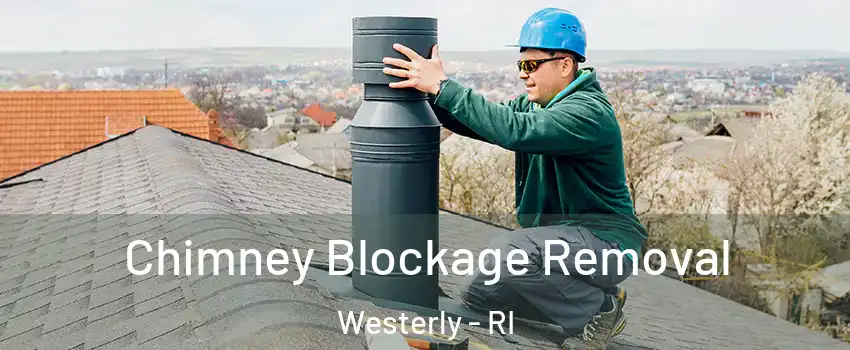  Chimney Blockage Removal Westerly - RI