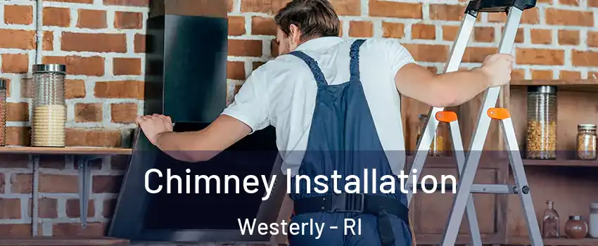  Chimney Installation Westerly - RI