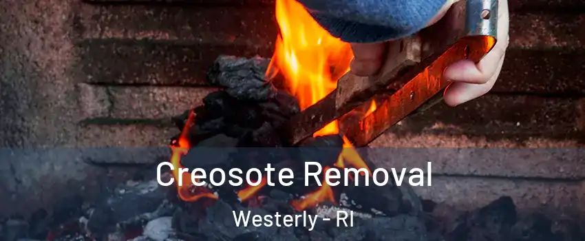  Creosote Removal Westerly - RI