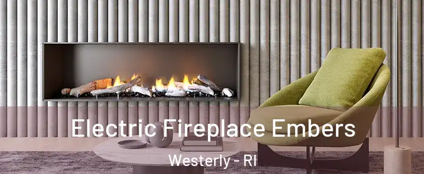  Electric Fireplace Embers Westerly - RI