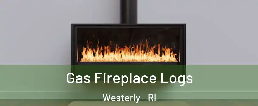  Gas Fireplace Logs Westerly - RI