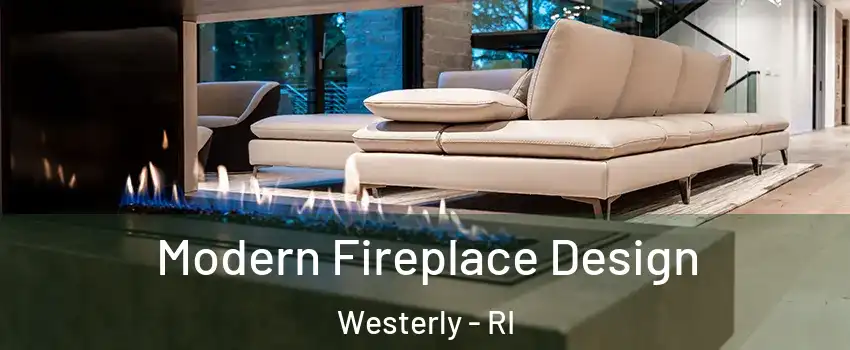  Modern Fireplace Design Westerly - RI