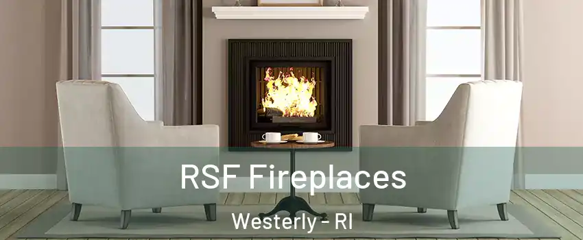  RSF Fireplaces Westerly - RI